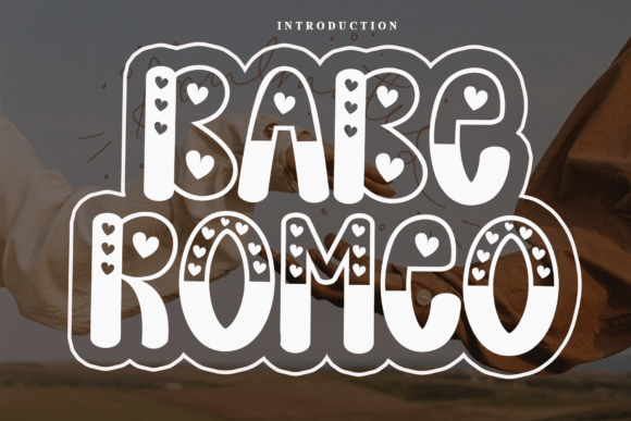 Babe Romeo Font: A Marketer's Secret Weapon for Playful Campaigns