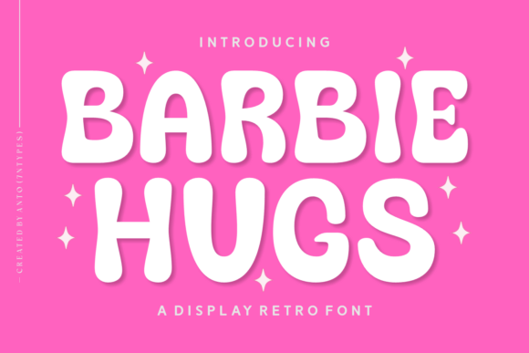 Barbie Hugs: A Display Font for Digital Charm and Brand Personality