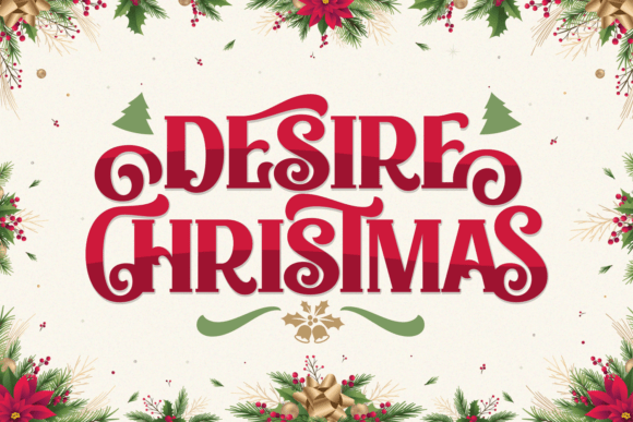 Desire Christmas: A Designer’s Honest Take on a Festive Display Font