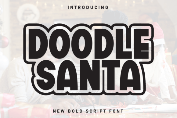Doodle Santa: A Playful Display Font for Handmade Products