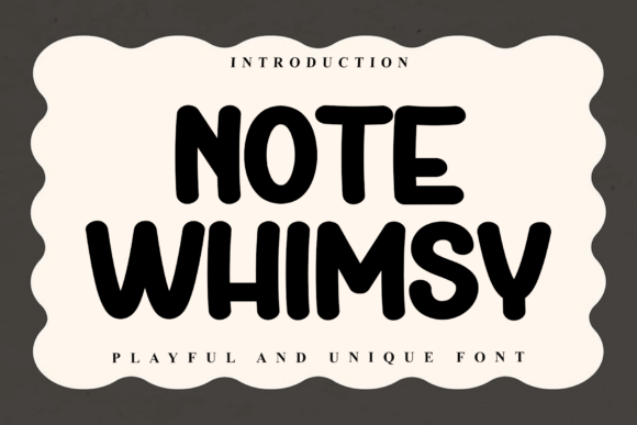 Note Whimsy: A Display Font for Digital Storytelling